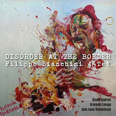 Afbeelding van Filippo Bianchini 4 tet Disorder At The Border (CD)