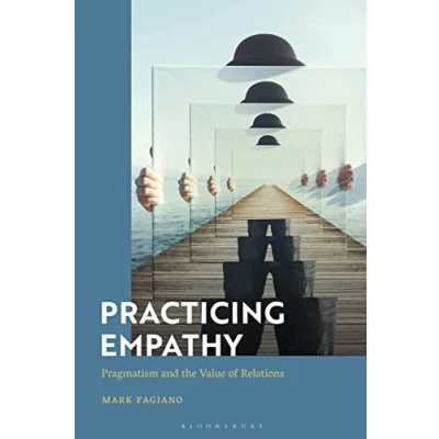 Afbeelding van Practicing Empathy: Pragmatism and the Value of Relations
