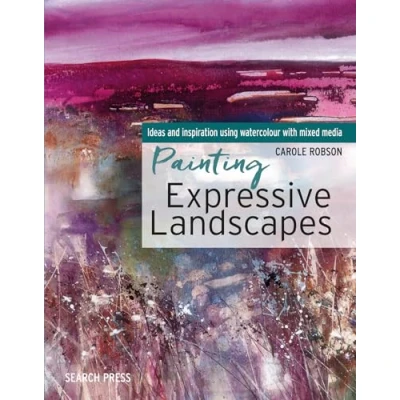 Afbeelding van Painting Expressive Landscapes: Ideas and Inspiration Using Watercolour with Mixed Media