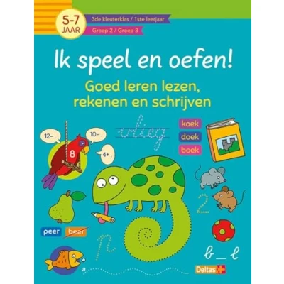 Afbeelding van Deltas Ik speel en oefen goed leren lezen, rekenen schrijven (5 7 jaar)
