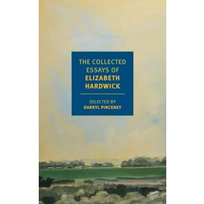 Afbeelding van The Collected Essays of Elizabeth Hardwick