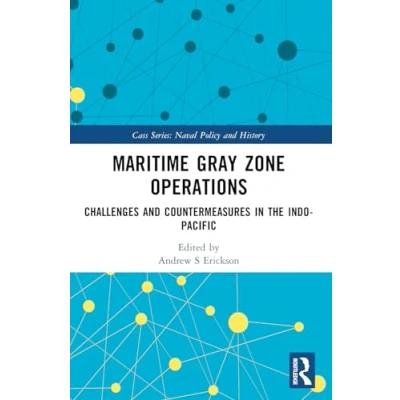 Afbeelding van Maritime Gray Zone Operations: Challenges and Countermeasures in the Indo Pacific