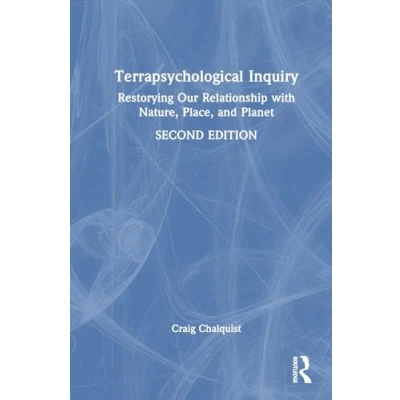 Afbeelding van Terrapsychological Inquiry: Restorying Our Relationship with Nature, Place, and Planet