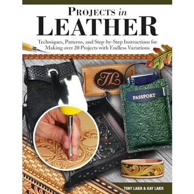 Afbeelding van Projects in Leather: Techniques, Patterns, and Step by Instructions for Making over 20 with Endless Variations