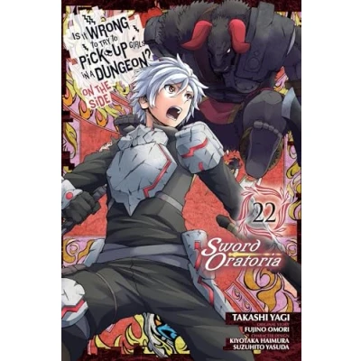 Afbeelding van Is It Wrong to Try Pick Up Girls in a Dungeon? On the Side: Sword Oratoria, Vol. 22 (manga)