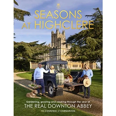Afbeelding van Seasons at Highclere: Gardening, Growing, and Cooking Through the Year Real Downton Abbey
