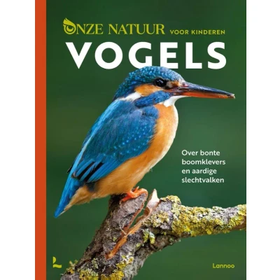 Afbeelding van Uitgeverij lannoo onze natuur voor kinderen vogels