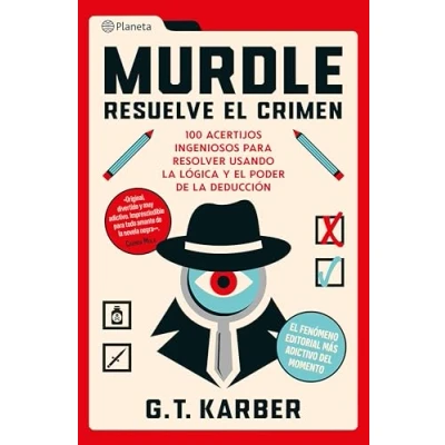 Afbeelding van Murdle: Resuelve el crimen: 100 acertijos endiablados para solucionar usando la lógica y poder de deducción
