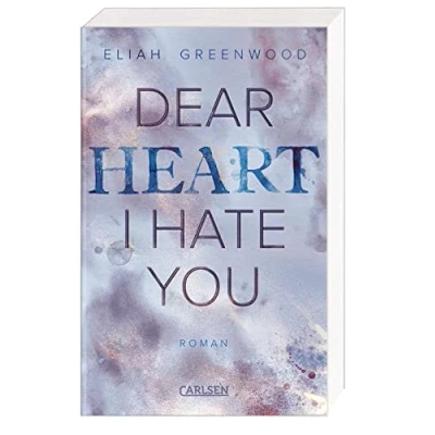 Afbeelding van Easton High 2: Dear Heart I Hate You: Eine Forced Proximity Enemies to Lovers Romance