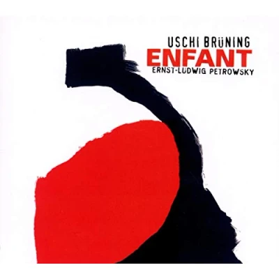 Afbeelding van Uschi Brüning &amp; Ernst Ludwig Petrowsky Enfant (CD)