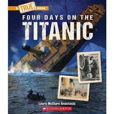 Afbeelding van Four Days on The Titanic (a True Book: Titanic)