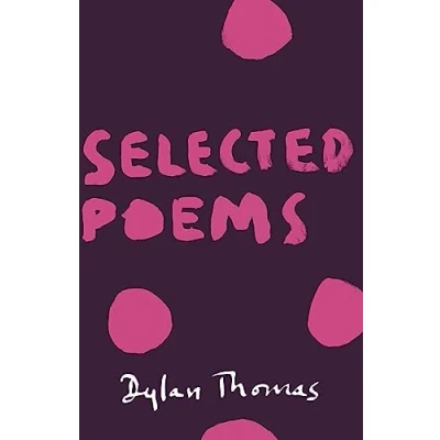 Afbeelding van Selected Poems: Dylan Thomas
