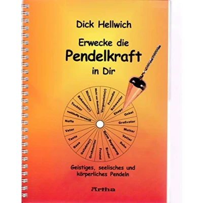 Afbeelding van Erwecke die Pendelkraft in Dir: Geistiges, seelisches und körperliches Pendeln