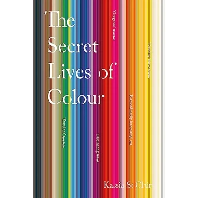 Afbeelding van The Secret Lives of Colour: Kassia St Clair