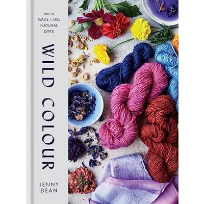Afbeelding van Wild Colour: How to Make and Use Natural Dyes