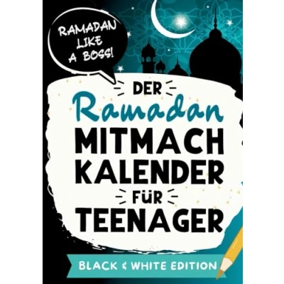 Afbeelding van Der Ramadan Mitmachkalender für Teenager. Black &amp; White Edition: einen unvergesslichen Fastenmonat: Kalender mit unterhaltsamen Rätseln ... Geschenk muslimische Jugendliche