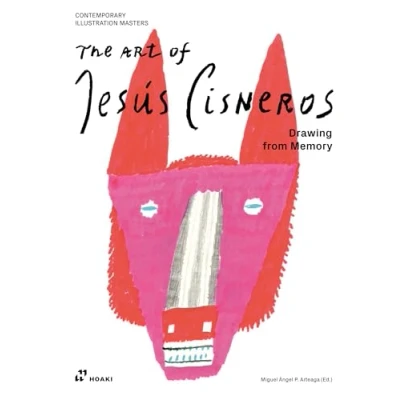 Afbeelding van The Art of Jesï¿½s Cisneros: Drawing from Memory