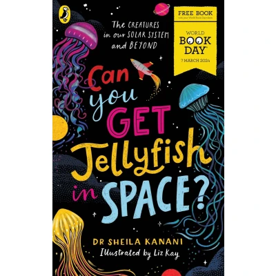 Afbeelding van Can You Get Jellyfish in Space? A World Book Day 2024 Mini