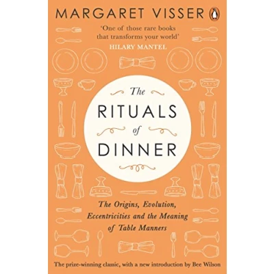 Afbeelding van The Rituals of Dinner: Origins, Evolution, Eccentricities and Meaning Table Manners
