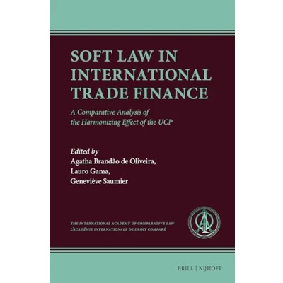 Afbeelding van Ius Comparatum Soft Law in International Trade Finance
