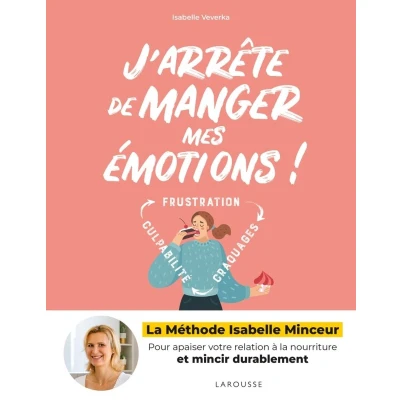 Afbeelding van J&#039;arrête de manger mes émotions !: La méthode Isabelle Minceur