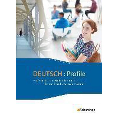Afbeelding van Deutsch: Profile . Schülerband. Ein Arbeits und Methodenbuch für das berufliche Gymnasium Neubearbeitung