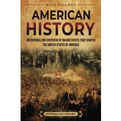 Afbeelding van American History: An Enthralling Overview of Major Events that Shaped the United States America