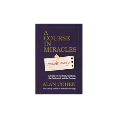 Afbeelding van A Course in Miracles Made Easy: Mastering the Journey from Fear to Love