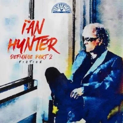 Afbeelding van Ian Hunter Defiance Part 2: Fiction (LP)