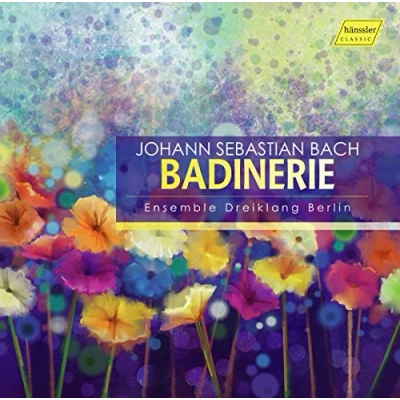 Afbeelding van Ensemble Dreiklang Berlin J.S. Bach: Badinerie (CD)