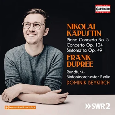 Afbeelding van Frank Dupree, Adrian Brendle, Franz Bach Kapustin: Piano Concerto No. 5/Concerto, Op. 104/Sinfonietta Op.49 (CD)