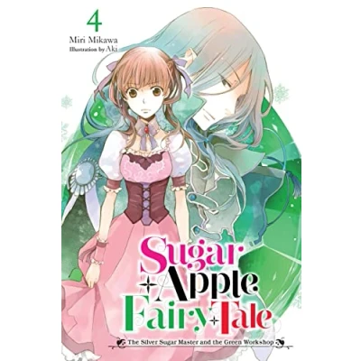 Afbeelding van Sugar APPLE FAIRY TALE LIGHT NOVEL 04: the Silver Master and Green Workshop