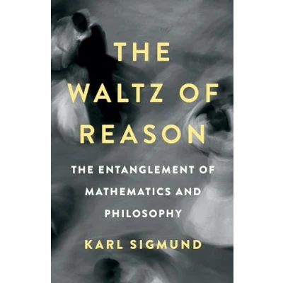 Afbeelding van The Waltz of Reason: Entanglement Mathematics and Philosophy