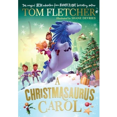 Afbeelding van A Christmasaurus Carol: brand new festive adventure from number one bestselling author Tom Fletcher: 7