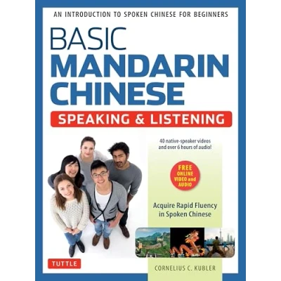 Afbeelding van Basic Mandarin Chinese Speaking &amp; Listening Textbook: An Introduction to Spoken for Beginners (DVD and MP3 Audio CD Included): ... (Audio Video Recordings Included)