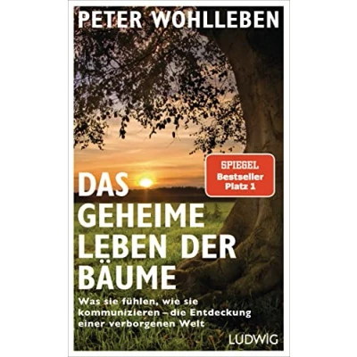 Afbeelding van Das geheime Leben der Bäume: Was sie fühlen, wie kommunizieren die Entdeckung einer verborgenen Welt