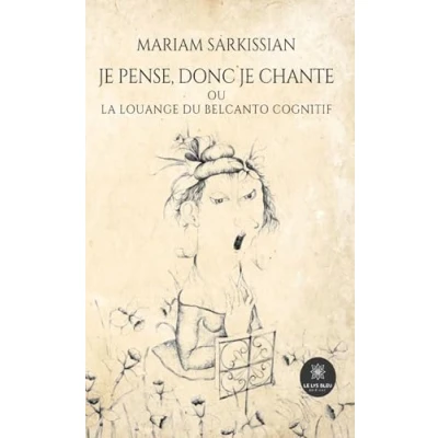 Afbeelding van je pense, donc chante ou La Louange du belcanto cognitif