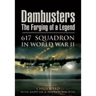 Afbeelding van Dambusters: The Forging of a Legend