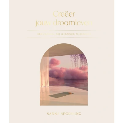 Afbeelding van Creëer jouw droomleven (Hardback)
