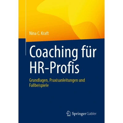 Afbeelding van Coaching für HR Profis: Grundlagen, Praxisanleitungen und Fallbeispiele