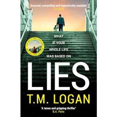 Afbeelding van Lies: From THE author of Netflix hit HOLIDAY, a gripping thriller guaranteed to keep you up all night