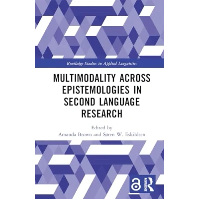 Afbeelding van Multimodality across Epistemologies in Second Language Research