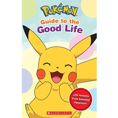 Afbeelding van Pokemon GUIDE TO THE GOOD LIFE: Life Lessons from Beloved
