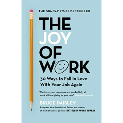 Afbeelding van The Joy of Work: No.1 Sunday Times Business Bestseller 30 Ways to Fix Your Work Culture and Fall in Love with Job Again