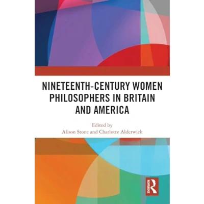 Afbeelding van Nineteenth Century Women Philosophers in Britain and America