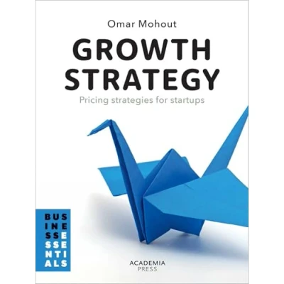 Afbeelding van Growth Strategy: Pricing Strategies for Startups