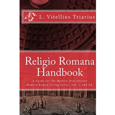 Afbeelding van Religio Romana Handbook: A Guide for the Modern Practitioner: 1