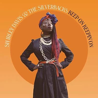 Afbeelding van Shirley Davis &amp; The Silverbacks Keep On, Keepin&#039; On (CD)