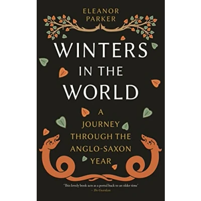 Afbeelding van Winters in the World: A Journey through Anglo Saxon Year