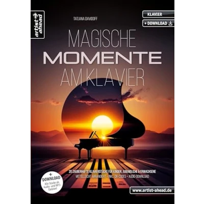 Afbeelding van Magische Momente am Klavier: 20 zauberhafte Klavierstücke für Kinder, Jugendliche &amp; Erwachsene mittelleicht arrangiert (inkl. QR Codes + Audio Download). Einaudi. Arnalds. Ffrench. Klaviernoten